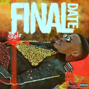 Solo - Final Date